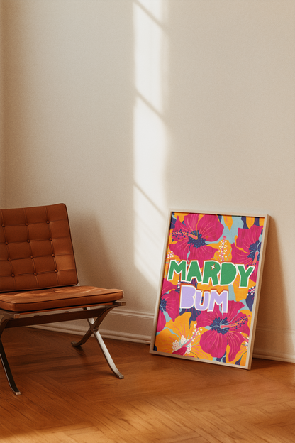 Mardy Bum Print