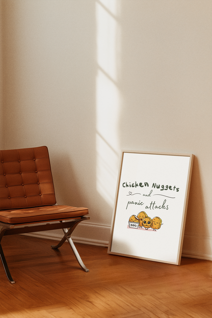 Chicken Nuggets & Panic Attacks Print