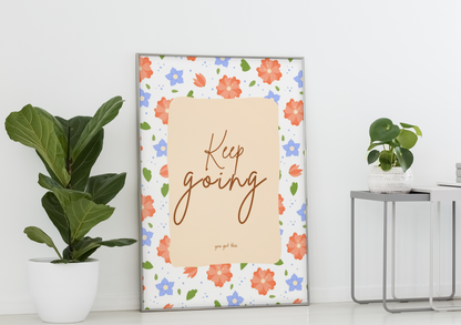 Keep Going Ditsy Floral Positive Affirmation