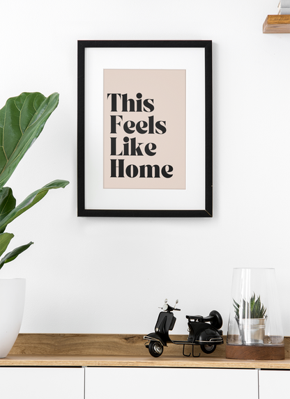 This Feels Like Home - Classic Typography Art Print