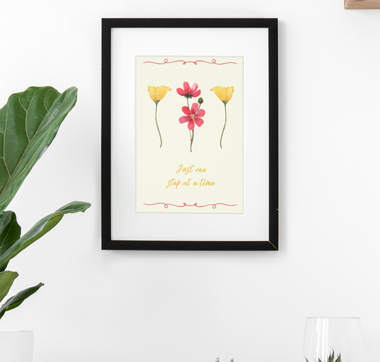 Just one step at a time print | Encouragement Gift