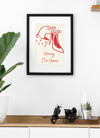 Honey I’m Home Sexy Retro Art Print
