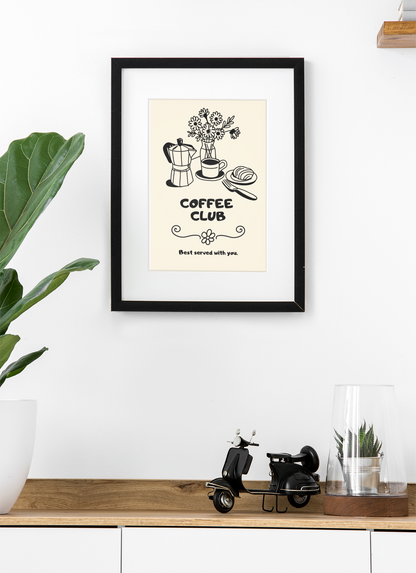 Coffee Club, Best Served With You Print