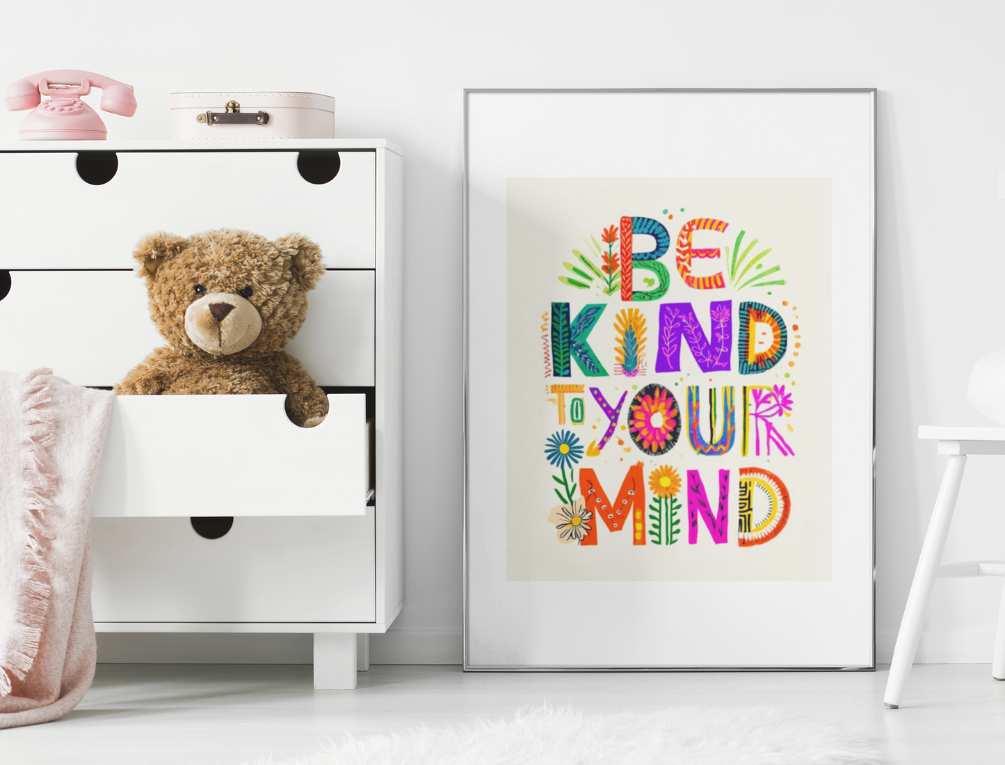 Be Kind To Your Mind - Colourful Affirmation Art Print