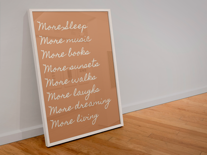More Living Motivational Print