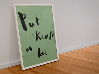 Put Kettle on Love