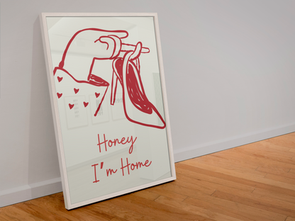 Honey I’m Home Sexy Retro Art Print
