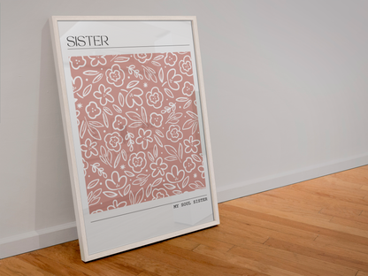 Sisterhood Blooms - Personalised Floral Tribute Art Print