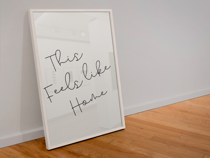 This Feels Like Home – Minimalist Wall Art Print