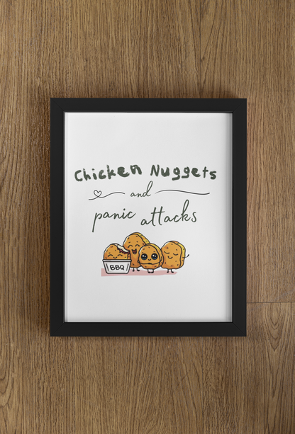 Chicken Nuggets & Panic Attacks Print