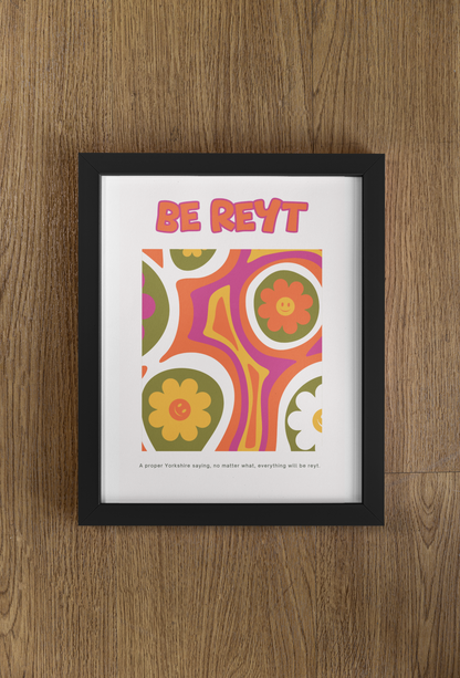 Colourful  Retro Be Reyt Print 🌸