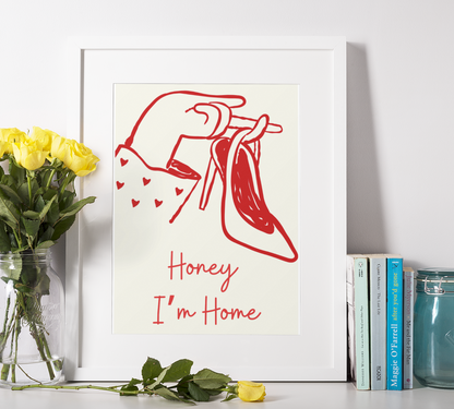 Honey I’m Home Sexy Retro Art Print