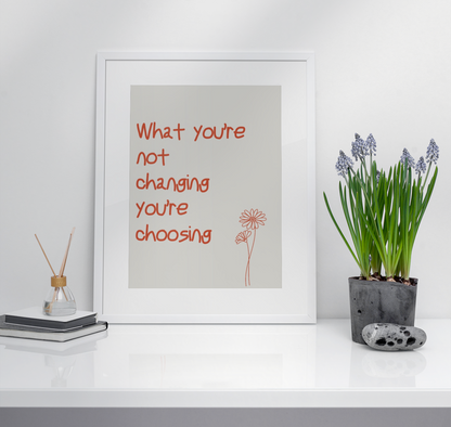 Choices Reminder Flower Digital Downloadable Print