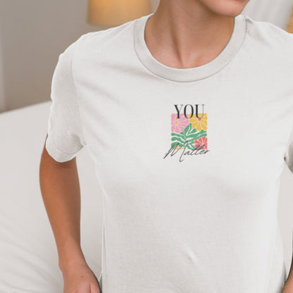 Colourful You Matter Tee 🧡