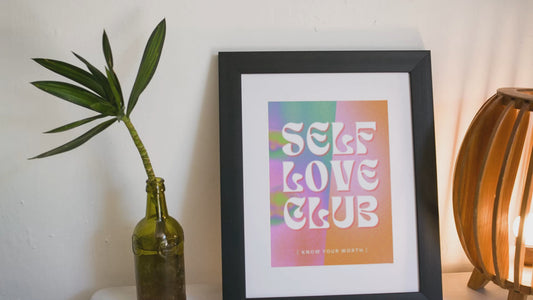 Self Love Club | Positive Affirmation Digital Art Print