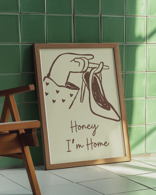 Honey I’m Home Sexy Retro Art Print